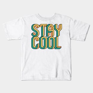 STAY COOL Kids T-Shirt